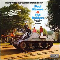 Paul Revere & the Raiders - Hard 'N' Heavy (With Marshmallow) lyrics