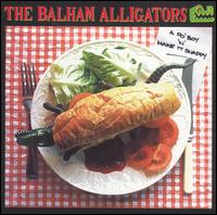 Balham Alligators - A Po' Boy 'n' Make It Snappy lyrics