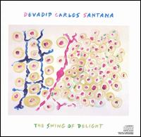 Santana - The Swing of Delight lyrics