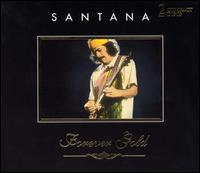 Santana - Forever Gold [2-CD] lyrics