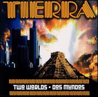 Tierra - Two Worlds: Dos Mundos lyrics