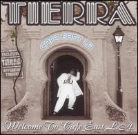 Tierra - Welcome to Cafe East L.A. lyrics