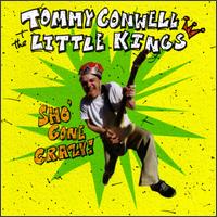 Tommy Conwell - Sho Gone Crazy lyrics