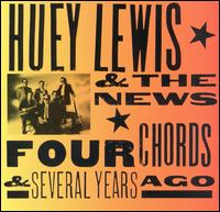 Huey Lewis - Four Chords & Several Years Ago lyrics