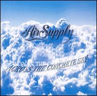 Air Supply - Across the Concrete Sky lyrics