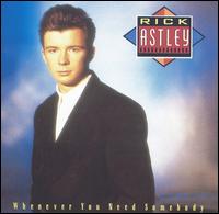 Rick Astley - Whenever You Need Somebody lyrics