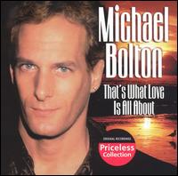 Michael Bolton - That's What Love Is All About lyrics