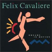 Felix Cavaliere - Dreams in Motion lyrics