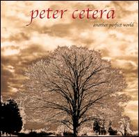 Peter Cetera - Another Perfect World lyrics