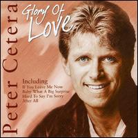 Peter Cetera - Glory of Love: Live lyrics