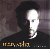 Marc Cohn - The Rainy Season lyrics
