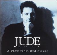 Jude Cole - A View from 3rd Street lyrics