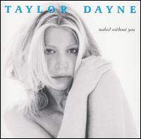 Taylor Dayne - Naked Without You lyrics