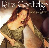 Rita Coolidge - And So Is Love lyrics