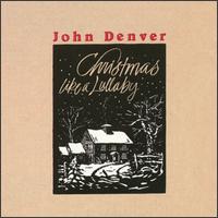 John Denver - Christmas Like a Lullaby lyrics