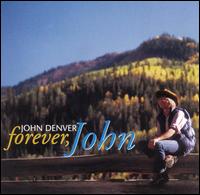 John Denver - Forever, John lyrics
