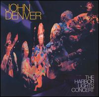 John Denver - The Harbor Lights Concert [live] lyrics