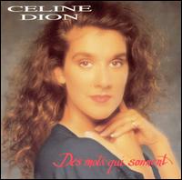 Celine Dion - Des Mots Qui Sonnent lyrics