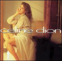 Celine Dion - Celine Dion lyrics