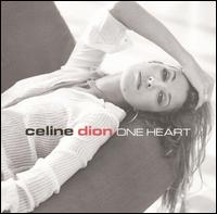 Celine Dion - One Heart lyrics