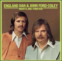 England Dan & John Ford Coley - Nights Are Forever lyrics