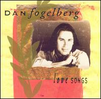 Dan Fogelberg - Love Songs lyrics