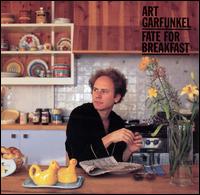 Art Garfunkel - Fate for Breakfast lyrics