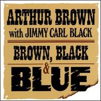 Arthur Brown - Brown, Black & Blue lyrics