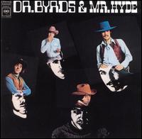The Byrds - Dr. Byrds & Mr. Hyde lyrics
