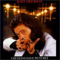 Roky Erickson - Gremlins Have Pictures lyrics