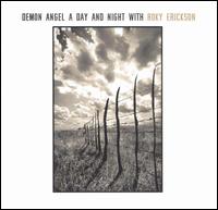 Roky Erickson - Demon Angel: A Day & Night With Roky Erickson [live] lyrics