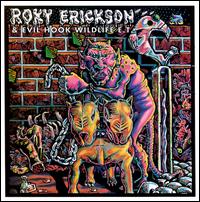 Roky Erickson - Roky Erickson & Evilhook Wildlife lyrics