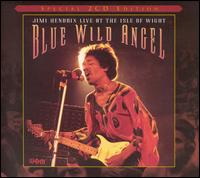 Jimi Hendrix - Blue Wild Angel: Live at the Isle of Wight [2-CD] lyrics