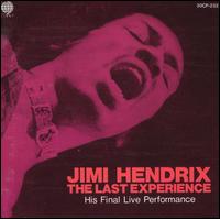Jimi Hendrix - The Last Experience: His Final Live Performance [Teichiku] lyrics