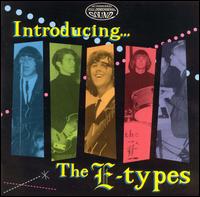 The E-Types - Introducing...The E-Types lyrics