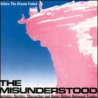 The Misunderstood - Before the Dream Faded lyrics