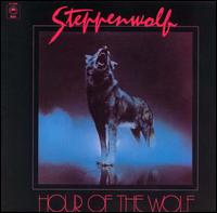Steppenwolf - Hour of the Wolf lyrics