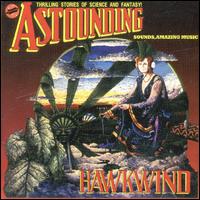 Hawkwind - Astounding Sounds, Amazing Music lyrics