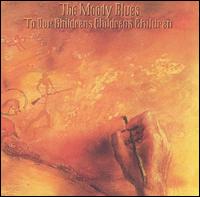 The Moody Blues - To Our Children's Children's Children lyrics