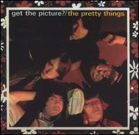 The Pretty Things - Get the Picture? lyrics