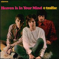 Traffic - Heaven Is in Your Mind lyrics