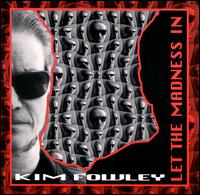 Kim Fowley - Let the Madness In lyrics