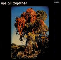 We All Together - We All Together lyrics