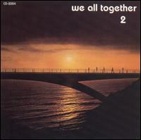 We All Together - 2 lyrics