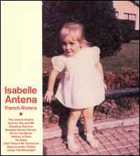 Isabelle Antena - French Riviera lyrics