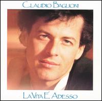Claudio Baglioni - La Vita E' Adesso lyrics