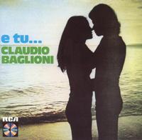 Claudio Baglioni - E Tu lyrics
