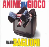 Claudio Baglioni - Anime in Gioco lyrics