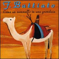Franco Battiato - Come un Cammello in Una Grondaia lyrics