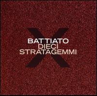 Franco Battiato - Dieci Stratagemmi lyrics